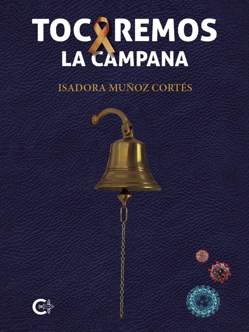 Title details for Tocaremos la campana by Isadora Muñoz Cortés - Available